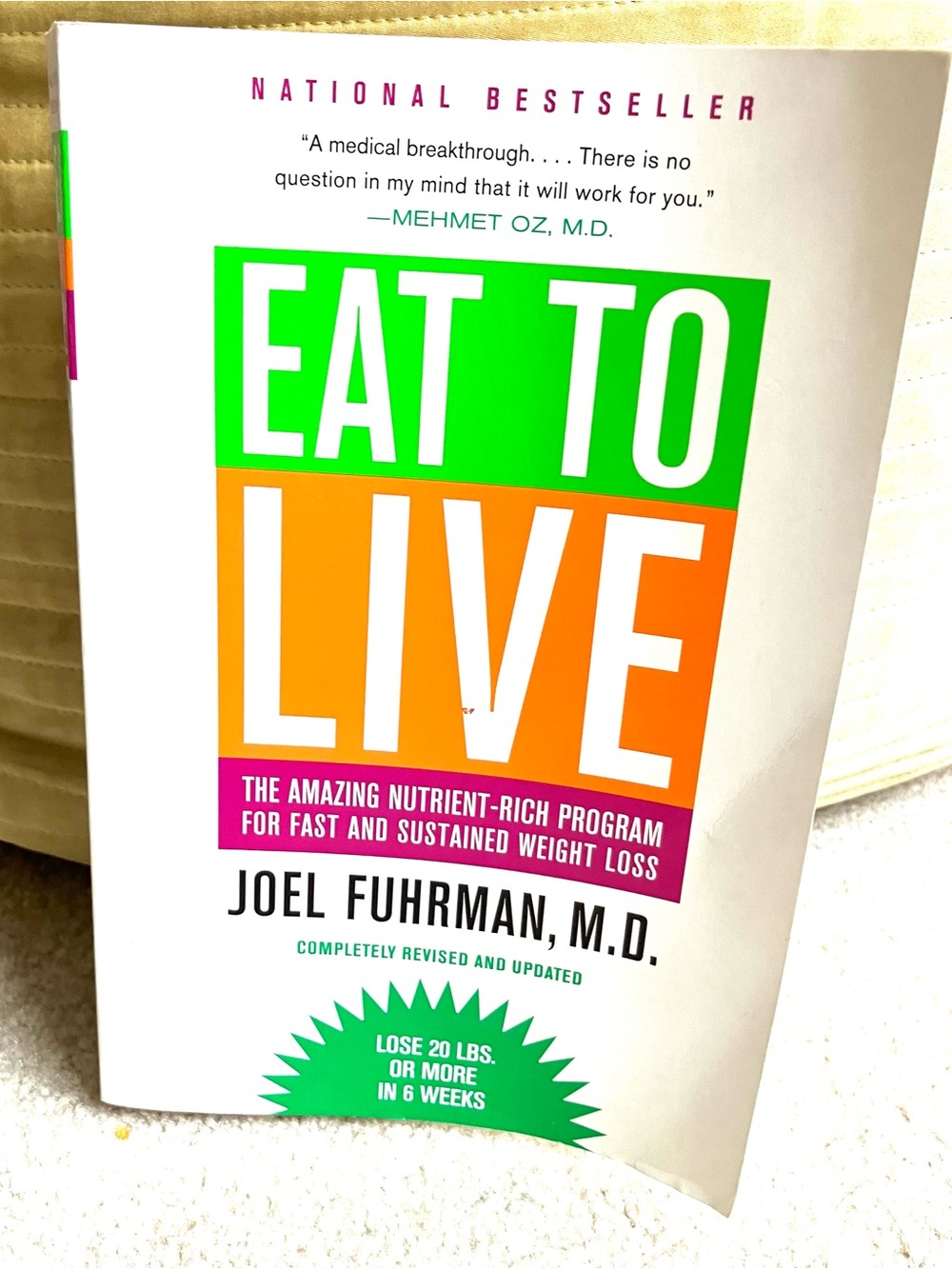 Eat to Live By Joel Fuhrman,
M. D. 2011 Paperback Book